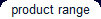 product range